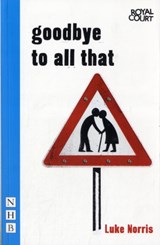 Goodbye to All That - Luke Norris - 9781848422599