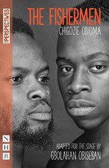 The Fishermen - Chigozie Obioma - 9781848427976