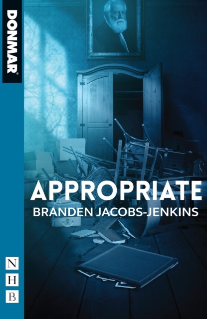 Appropriate, Branden Jacobs-Jenkins - Paperback - 9781848428713