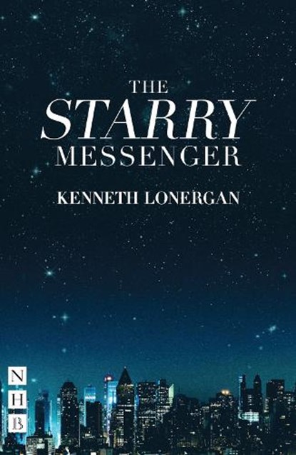 The Starry Messenger, Kenneth Lonergan - Paperback - 9781848428768