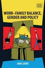 Work-Family Balance, Gender and Policy - Jane Lewis - 9781848442115