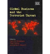 Global Business and the Terrorist Threat - Harry W. Richardson ; Peter Gordon ; James E. Moore II - 9781848447127