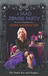 A Mad Zombie Party (Wrc 4) - Gena Showalter - 9781848453920