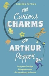 The Curious Charms Of Arthur Pepper - Phaedra Patrick - 9781848455016