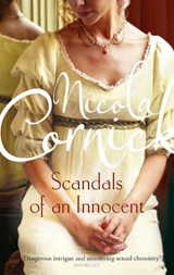 The Scandals Of An Innocent - Nicola Cornick - 9781848455580
