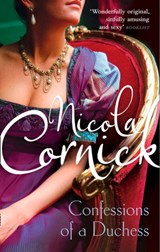 The Confessions Of A Duchess - Nicola Cornick - 9781848455597