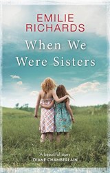 When We Were Sisters - Emilie Richards - 9781848456631