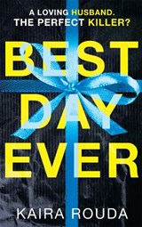 Best Day Ever - Kaira Rouda - 9781848456914
