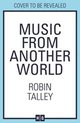 Music From Another World - Robin Talley - 9781848457218