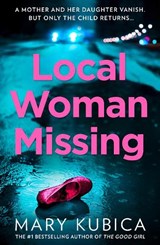 Local Woman Missing - Mary Kubica - 9781848458420
