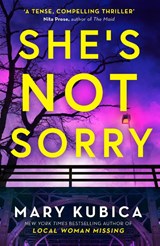 She's Not Sorry - Mary Kubica - 9781848459243