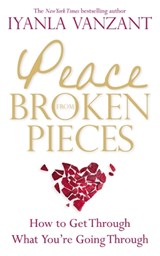 Peace From Broken Pieces - Iyanla Vanzant - 9781848504882