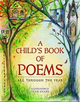 Child's Book of Poems, A - All Through the Year -  - 9781848511668