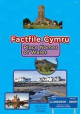 Factfile Cymru: Place Names of Wales - Catrin Stevens - 9781848519848
