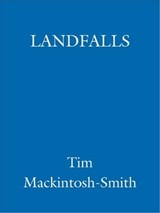 Landfalls - Tim Mackintosh-Smith - 9781848544468