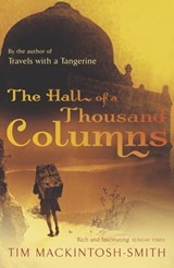 Hall of a Thousand Columns - Tim Mackintosh-Smith - 9781848546974