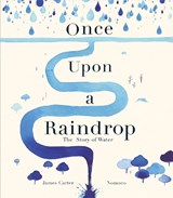 Once Upon a Raindrop - James Carter - 9781848579873