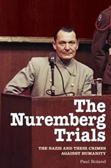 Nuremberg Trials - ROLAND,  Paul - 9781848588400