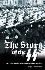 The Story of the SS - CAWTHORNE,  Nigel - 9781848588417
