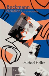 Beckmann Variations and Other Poems - Michael Heller - 9781848610873