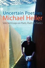Uncertain Poetries - Heller, Michael - 9781848612181