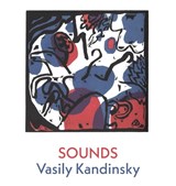Sounds - Vasily Kandinsky - 9781848616073