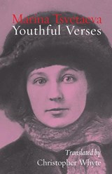 Youthful Verses - Marina Tsvetaeva - 9781848617315