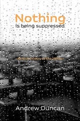 Nothing is being suppressed - DUNCAN,  Andrew - 9781848617490