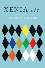 Xenia, etc. - Anthony Caleshu - 9781848618671