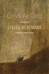 Goya As Dog - Stefan Hertmans - 9781848619777