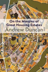 On the Margins of Great Housing Estates - Andrew Duncan - 9781848619968