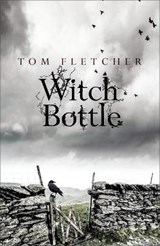 Witch Bottle - Tom Fletcher - 9781848662605