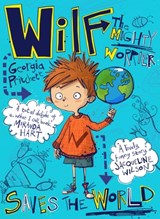 Wilf the Mighty Worrier Saves the World - Georgia Pritchett - 9781848668614