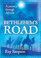 Bethlehem's Road - Ray Simpson - 9781848679092