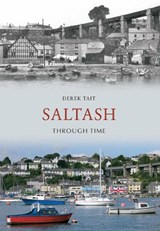Saltash Through Time - Derek Tait - 9781848681897