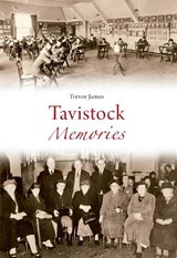 Tavistock Memories - Trevor James - 9781848687400