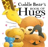 Cuddle Bear’s Book of Hugs - Claire Freedman - 9781848696884