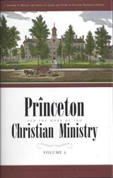 Princeton and the Work of the Christian Ministry 2 Vols -  - 9781848711648