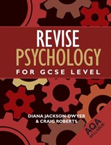 Revise Psychology for GCSE Level - DIANA (ASSOCIATION FOR THE TEACHING OF PSYCHOLOGY,  UK) Jackson-Dwyer ; Craig (Totton College, UK) Roberts - 9781848720534