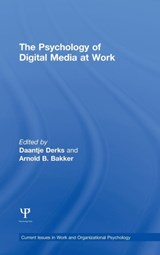 The Psychology of Digital Media at Work - Daantje Derks ; Arnold Bakker - 9781848720749