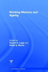 Working Memory and Ageing - ROBERT H. (UNIVERSITY OF EDINBURGH,  UK) Logie ; Robin G. Morris - 9781848721173