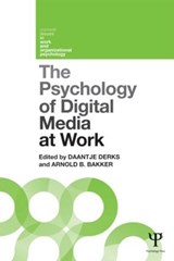 The Psychology of Digital Media at Work - DERKS,  Daantje ; Bakker, Arnold - 9781848721241