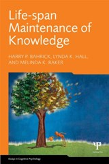 Life-Span Maintenance of Knowledge - Harry P. Bahrick ; Lynda K. Hall ; Melinda K. Baker - 9781848726505