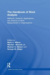 The Handbook of Work Analysis - MARK ALAN WILSON ; JR.,  Winston Bennett ; Shanan Gwaltney Gibson ; George Michael Alliger - 9781848728707