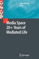 Media Space 20+ Years of Mediated Life - Steve Harrison - 9781848824829