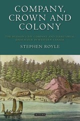 Company, Crown and Colony - STEPHEN (QUEEN'S UNIVERSITY BELFAST,  Belfast) Royle - 9781848851320