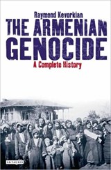 The Armenian Genocide - Raymond Kevorkian - 9781848855618