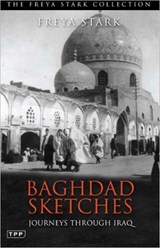 Baghdad Sketches - Freya Stark - 9781848856554