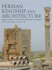 Persian Kingship and Architecture