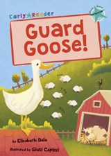 Guard Goose - Elizabeth Dale - 9781848864450